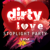 Dirty Love: Stoplight Party
